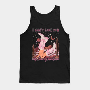 I Can't Love You More Than My Hometown Desert Cowgirl Boots Tank Top